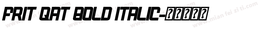 Frit Qat Bold Italic字体转换